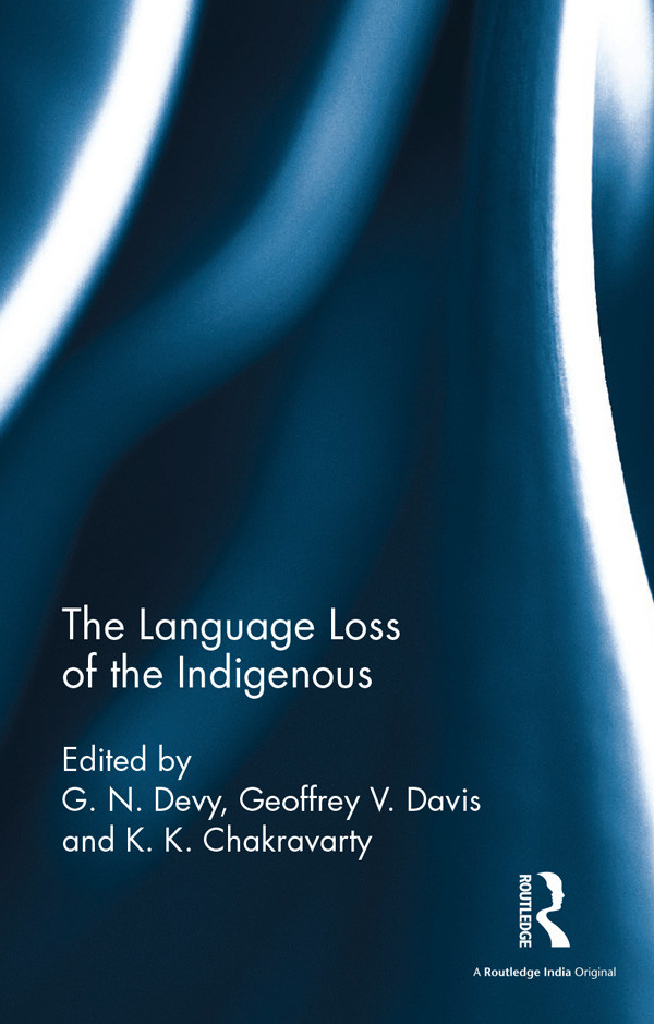 The Language Loss Of The Indigenous G N Devy Geoffrey V Davis
