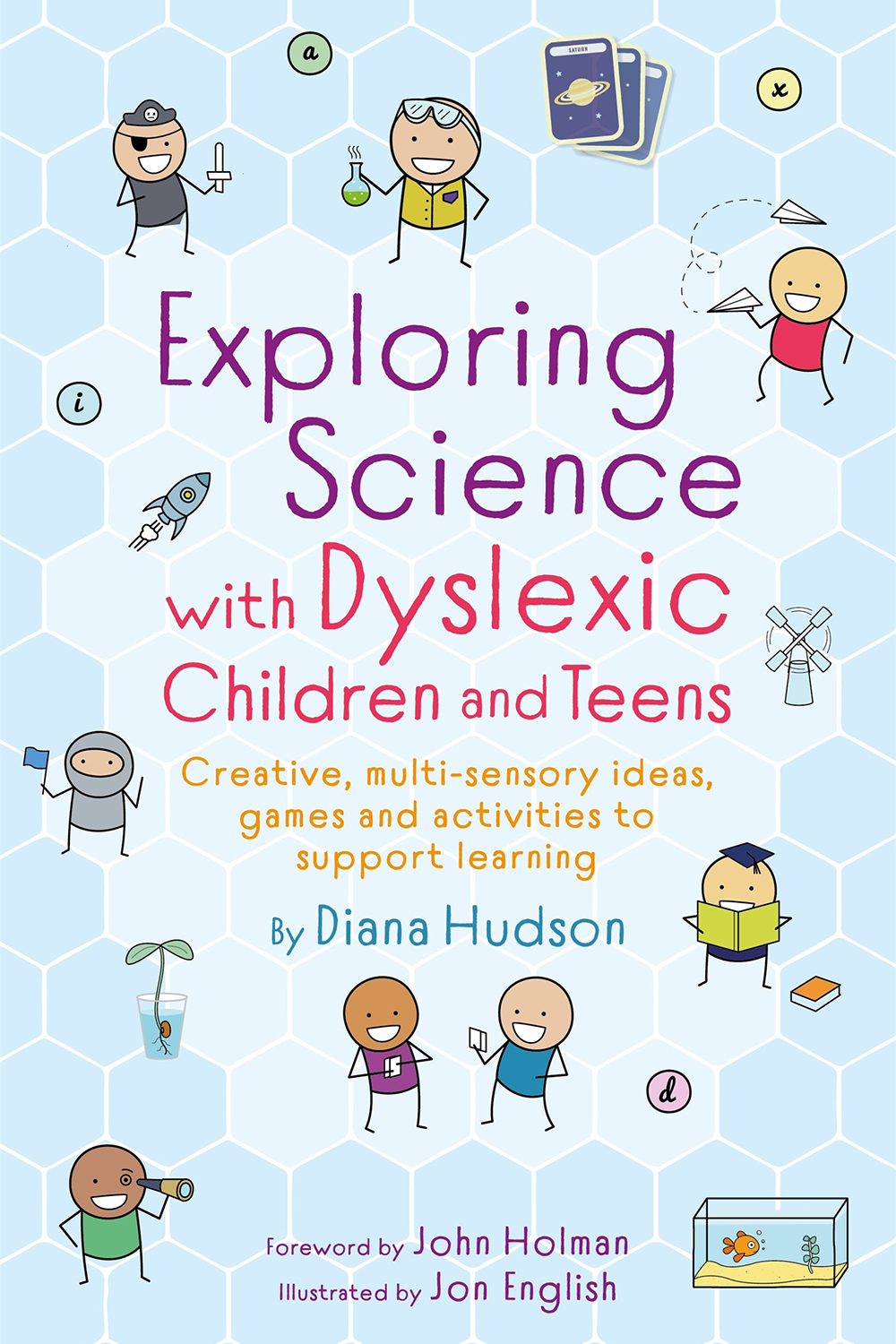 Exploring Science With Dyslexic Children And Teens Diana Hudson