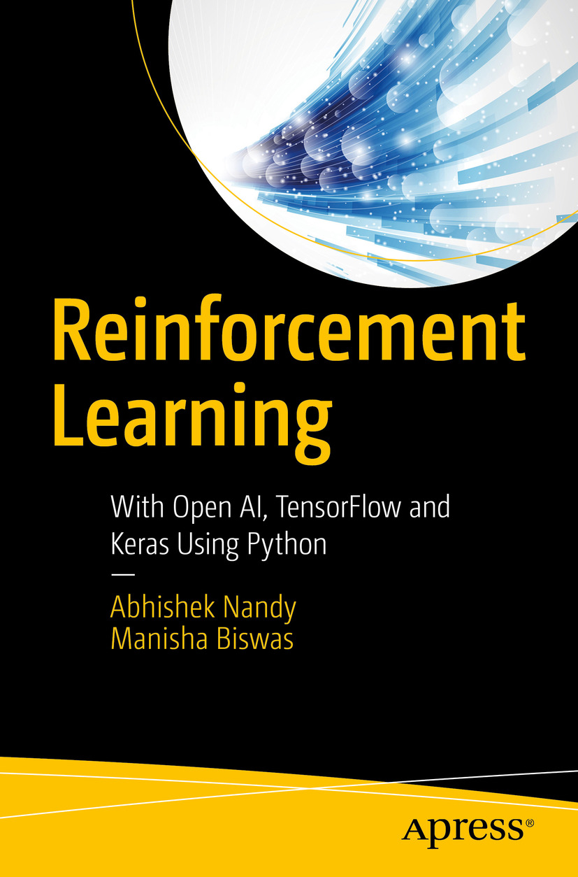 Reinforcement Learning Abhishek Nandy Manisha Biswas
