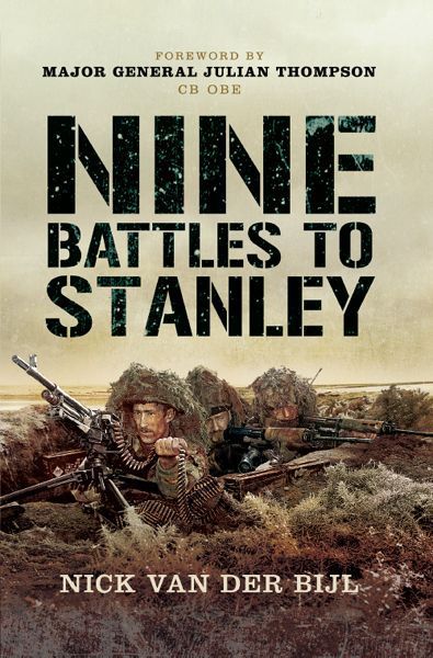 Nine Battles To Stanley Nick Van Der Bijl