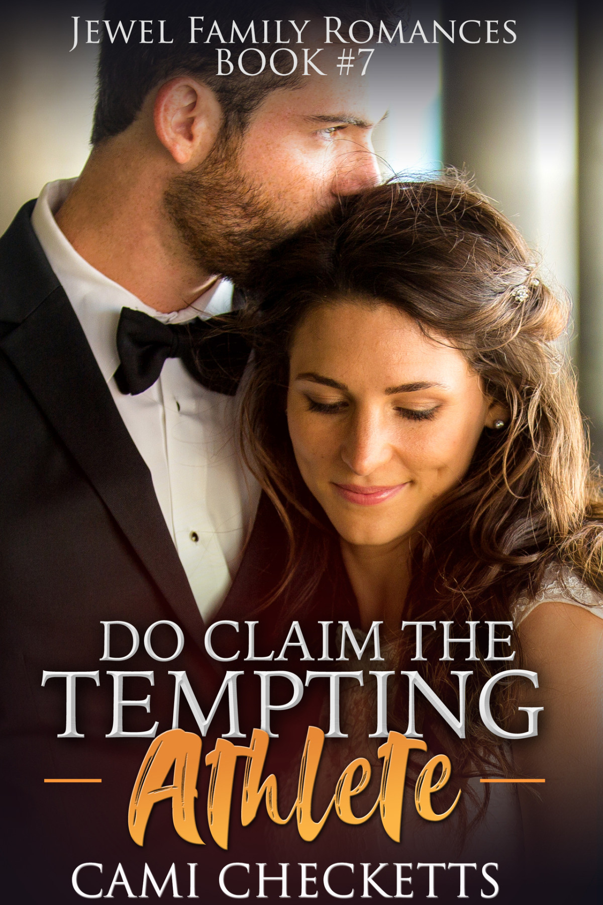 Do Claim The Tempting Athlete Jewel Family Romance Book 7 Cami Checketts