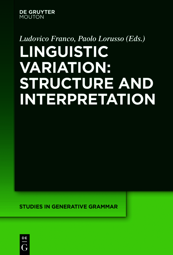 Linguistic Variation Structure And Interpretation Ludovico Franco