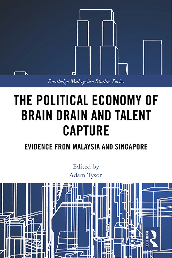 The Political Economy Of Brain Drain And Talent Capture Adam Tyson