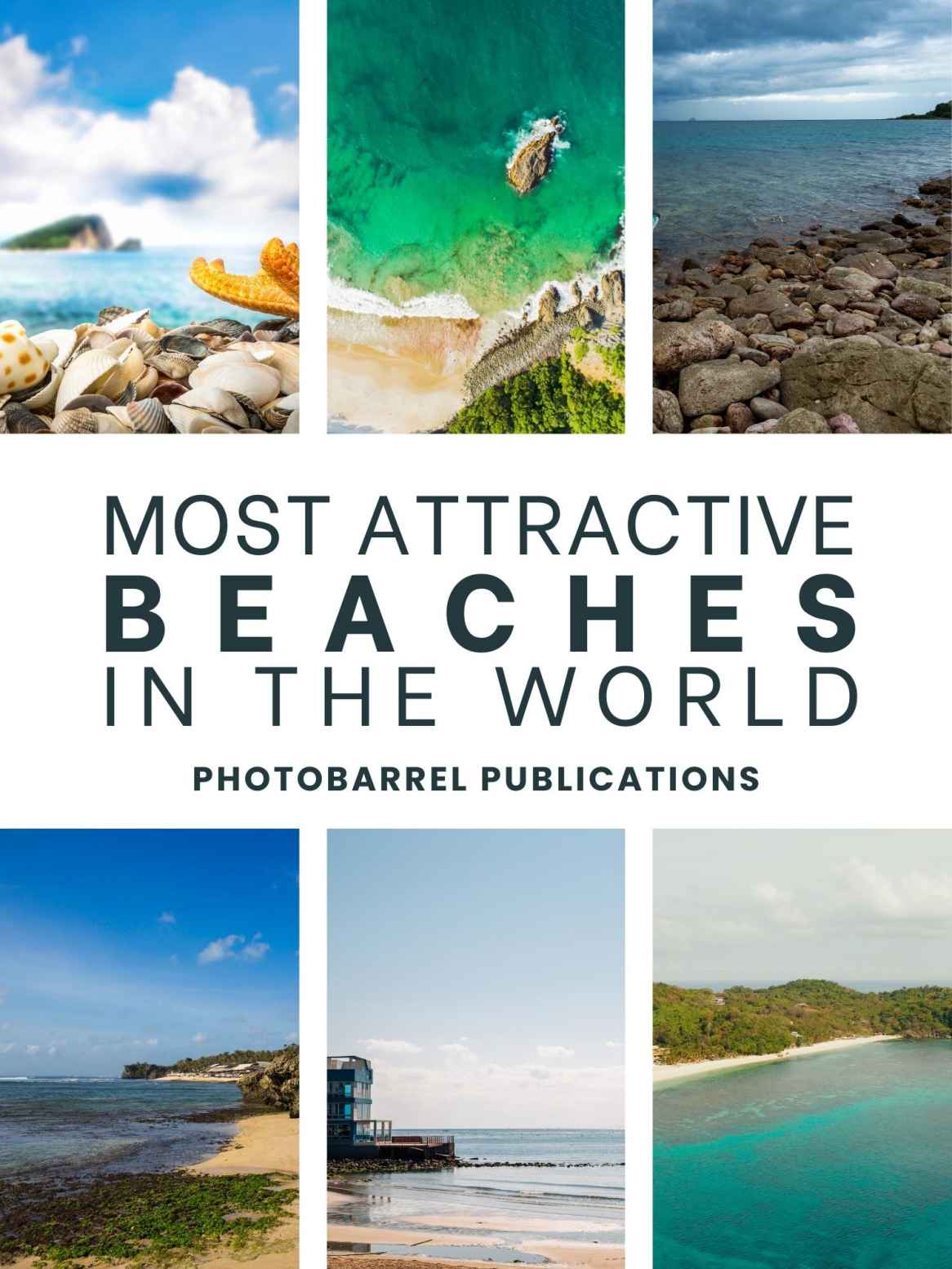 100 Most Attractive Beaches In The World Travel Photography Coffee Table Book Editions