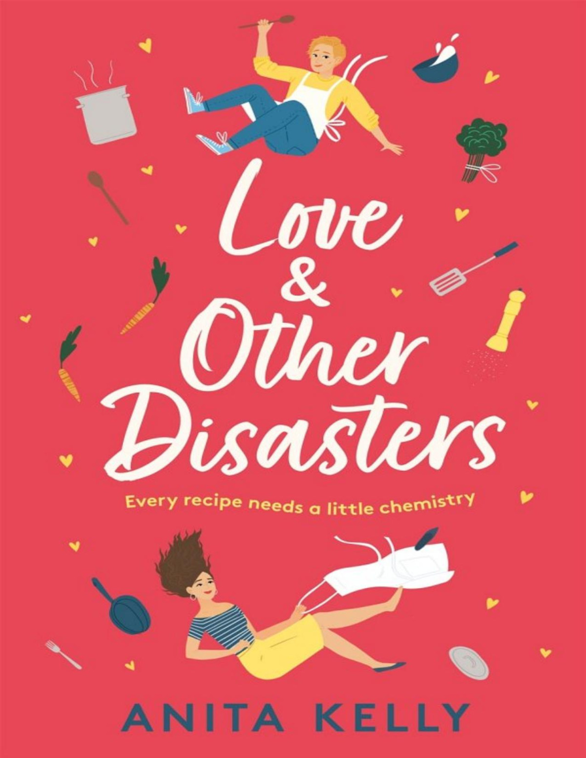 Love And Other Disasters Anita Kelly