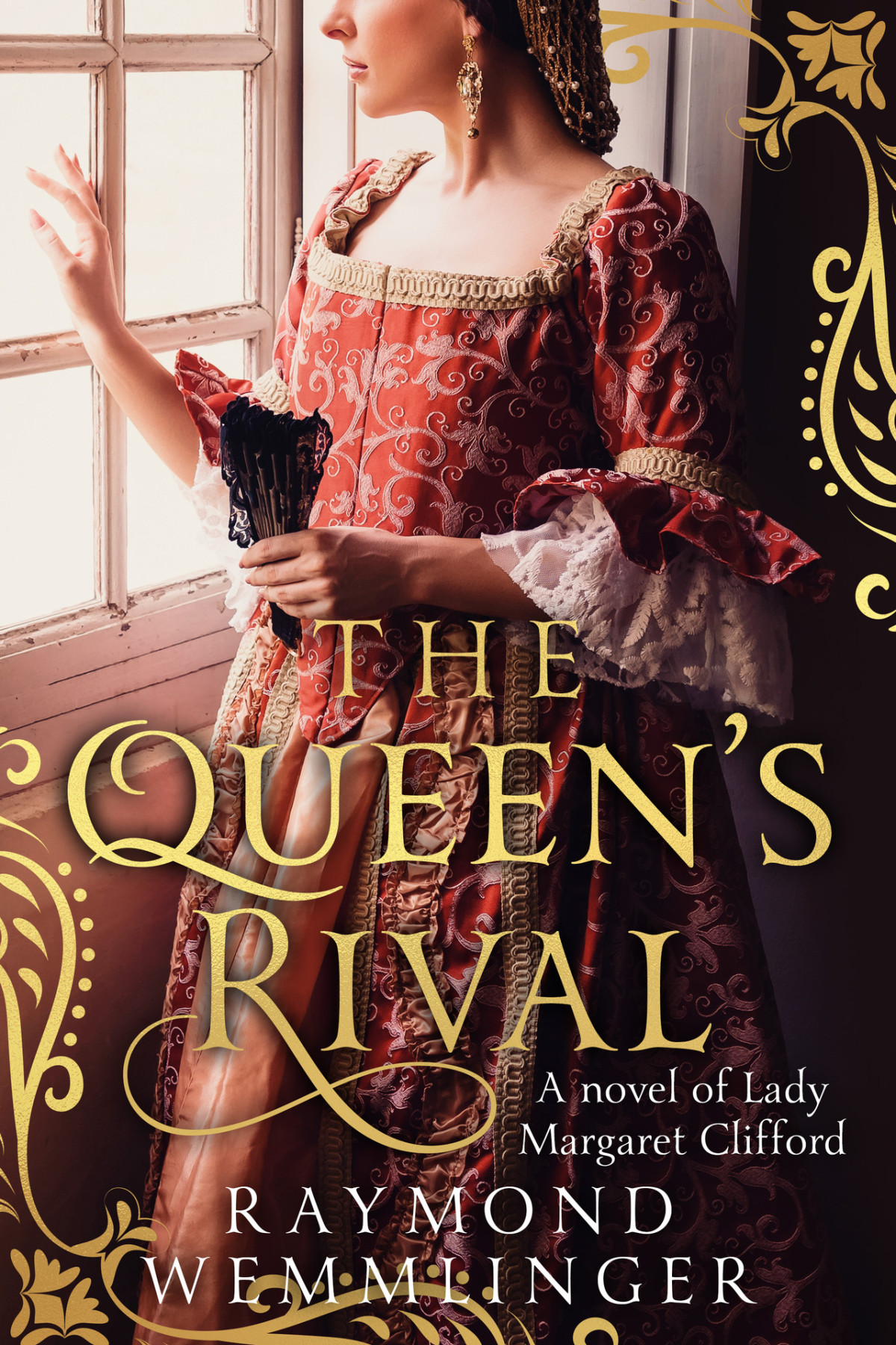 The Queens Rival A Novel Of Lady Margaret Clifford Raymond Wemmlinger
