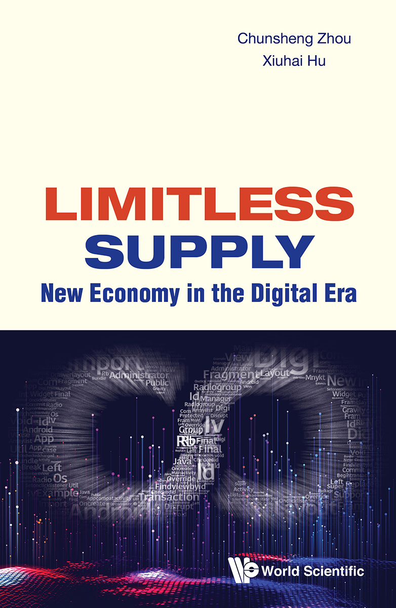Limitless Supply New Economy In The Digital Era Zhou Chunshenghu
