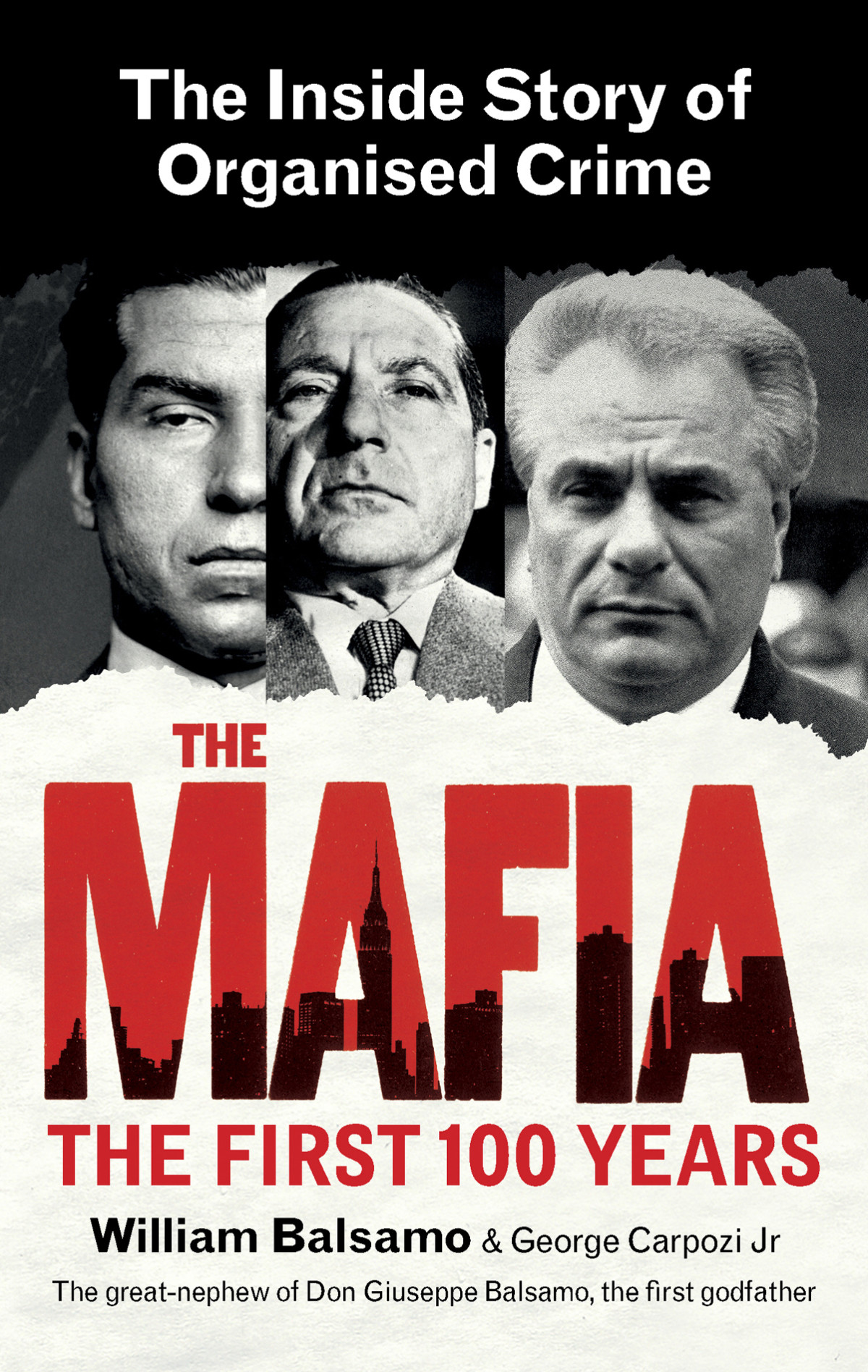 The Mafia The First 100 Years William Balsamo George Carpozi Jr