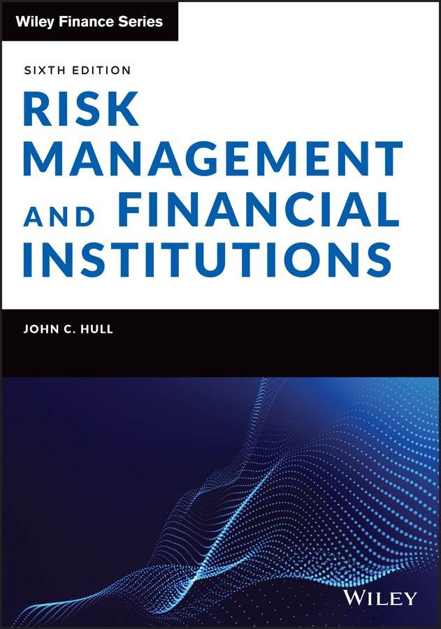 Risk Management And Financial Institutions John C Hull