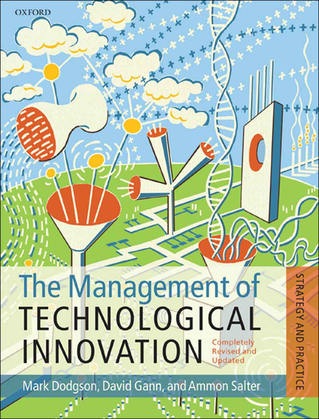The Management Of Technological Innovation Strategy And Practice Mark Dodgson David M Gann Ammon Salter