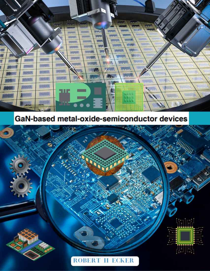 Ganbased Metaloxidesemiconductor Devices Interesting Science And Technology Ebooks Leach Marie
