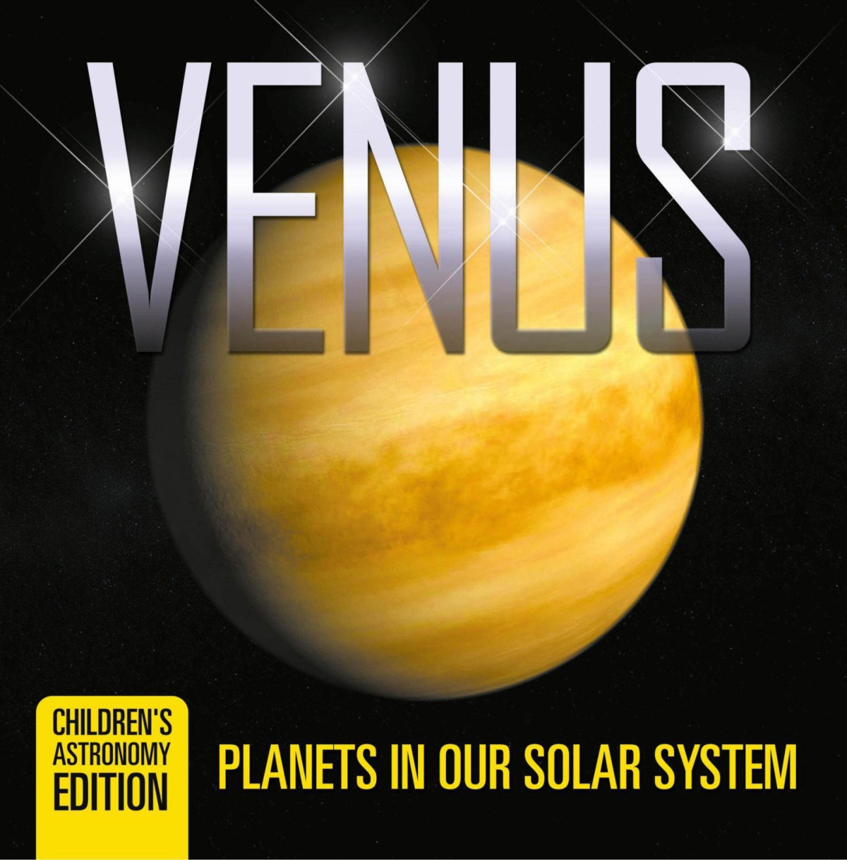 Venus Planets In Our Solar System Childrens Astronomy Edition Baby Professor
