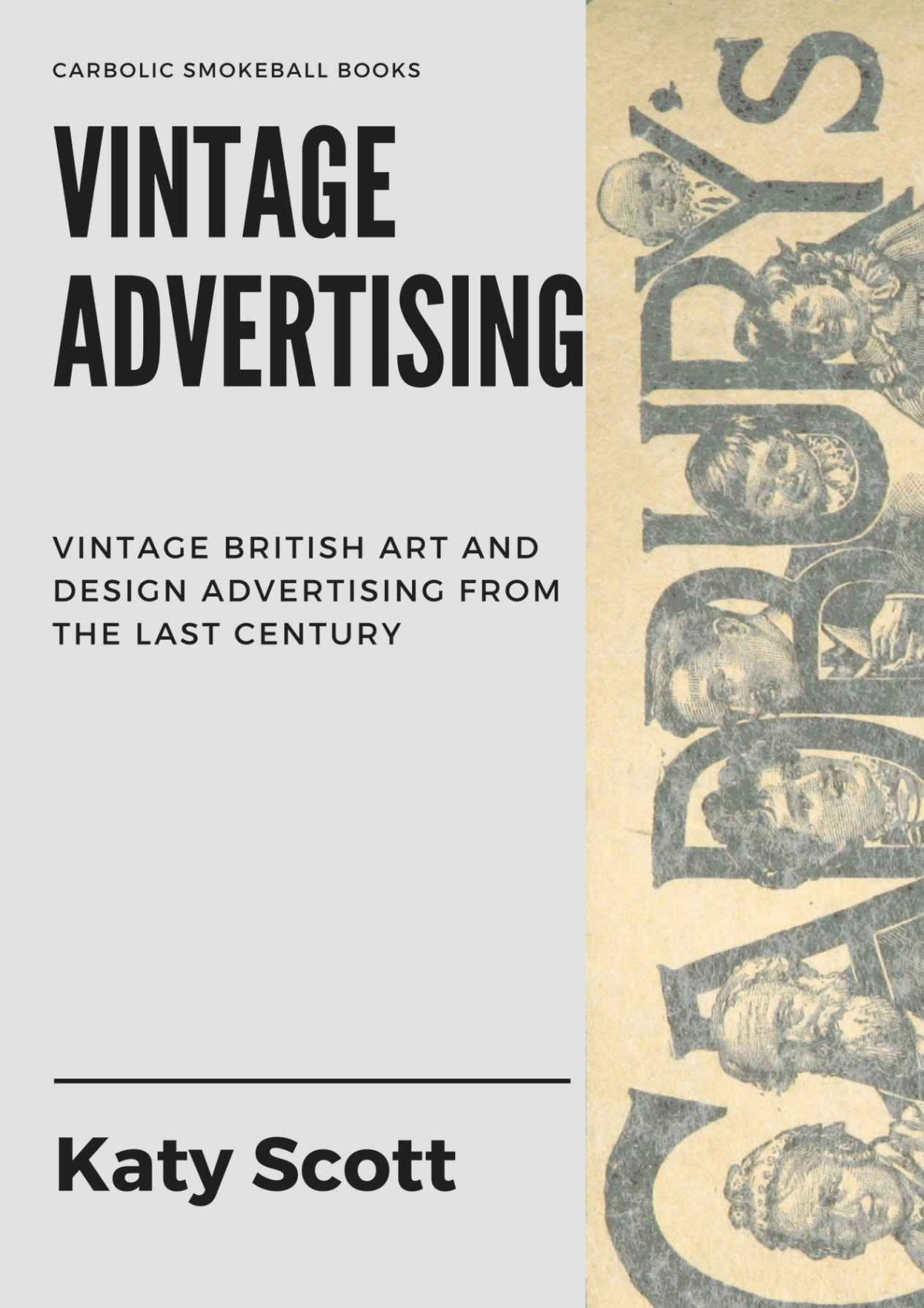 Vintage Advertising Classic British Advertising From The Last Century Katy Scott