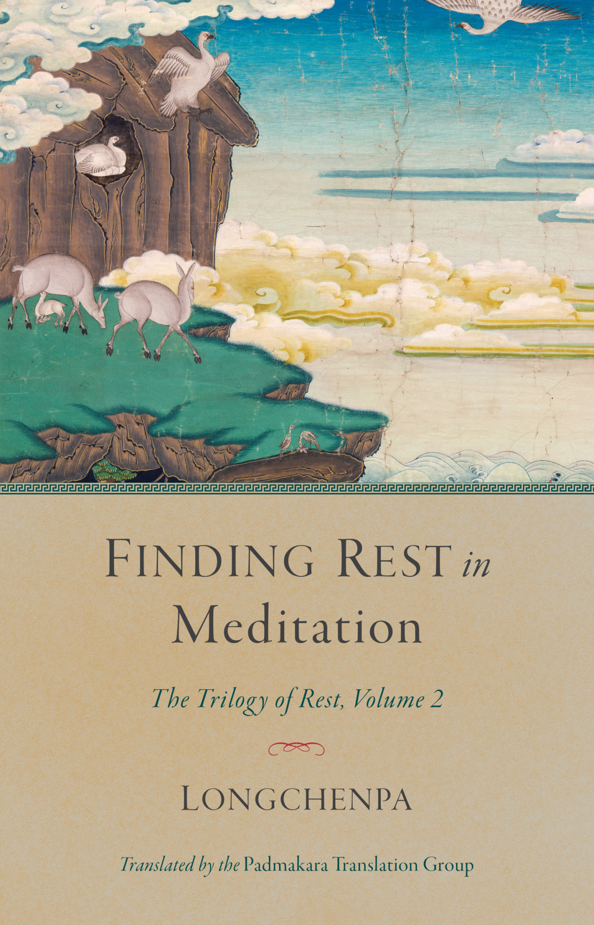 Finding Rest In Meditation Trilogy Of Rest Volume 2 Longchenpa