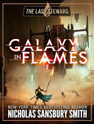 Galaxy In Flames 1 The Last Steward Nicholas Sansbury Smith