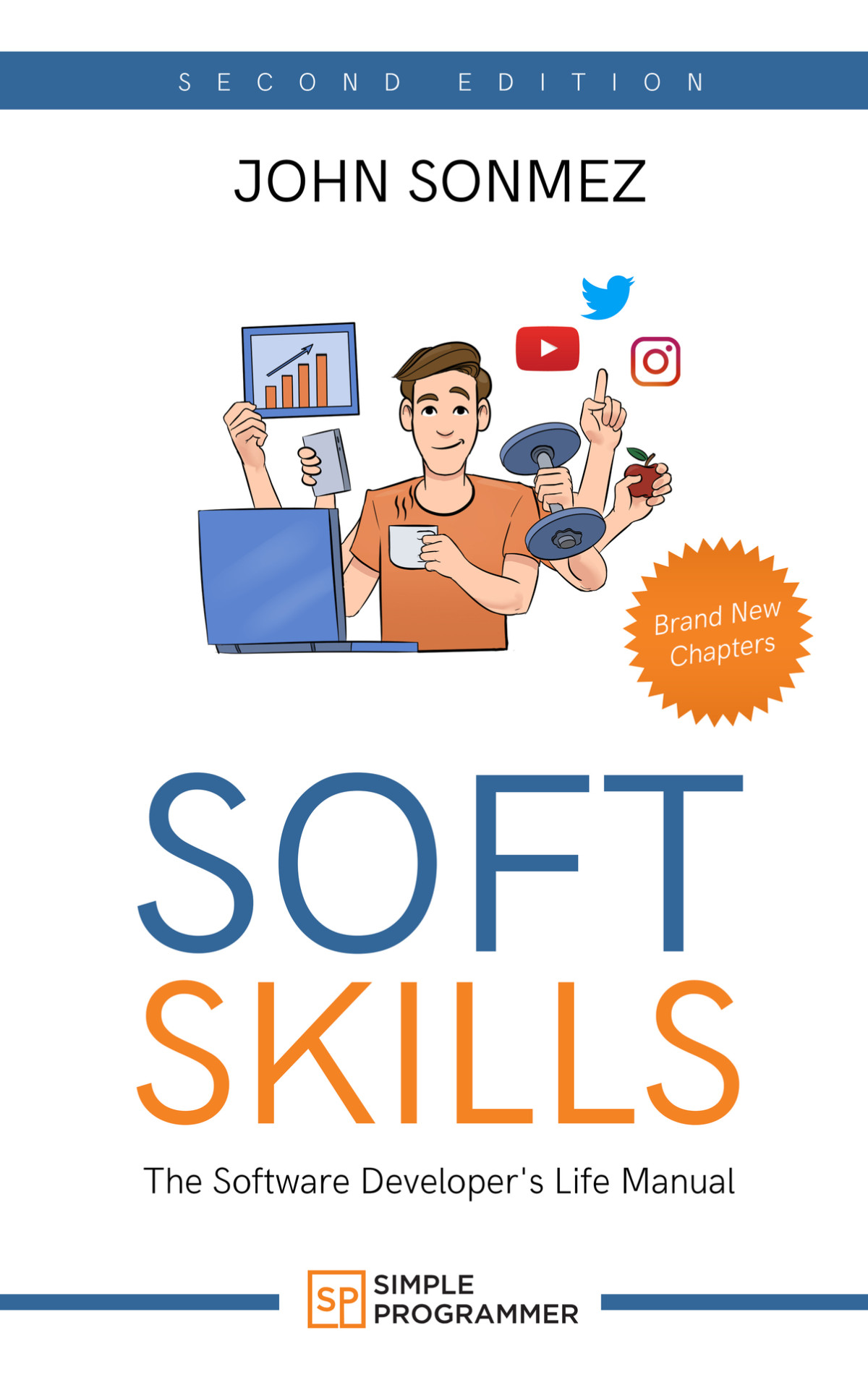 Soft Skills The Software Developers Life Manual Sonmez John