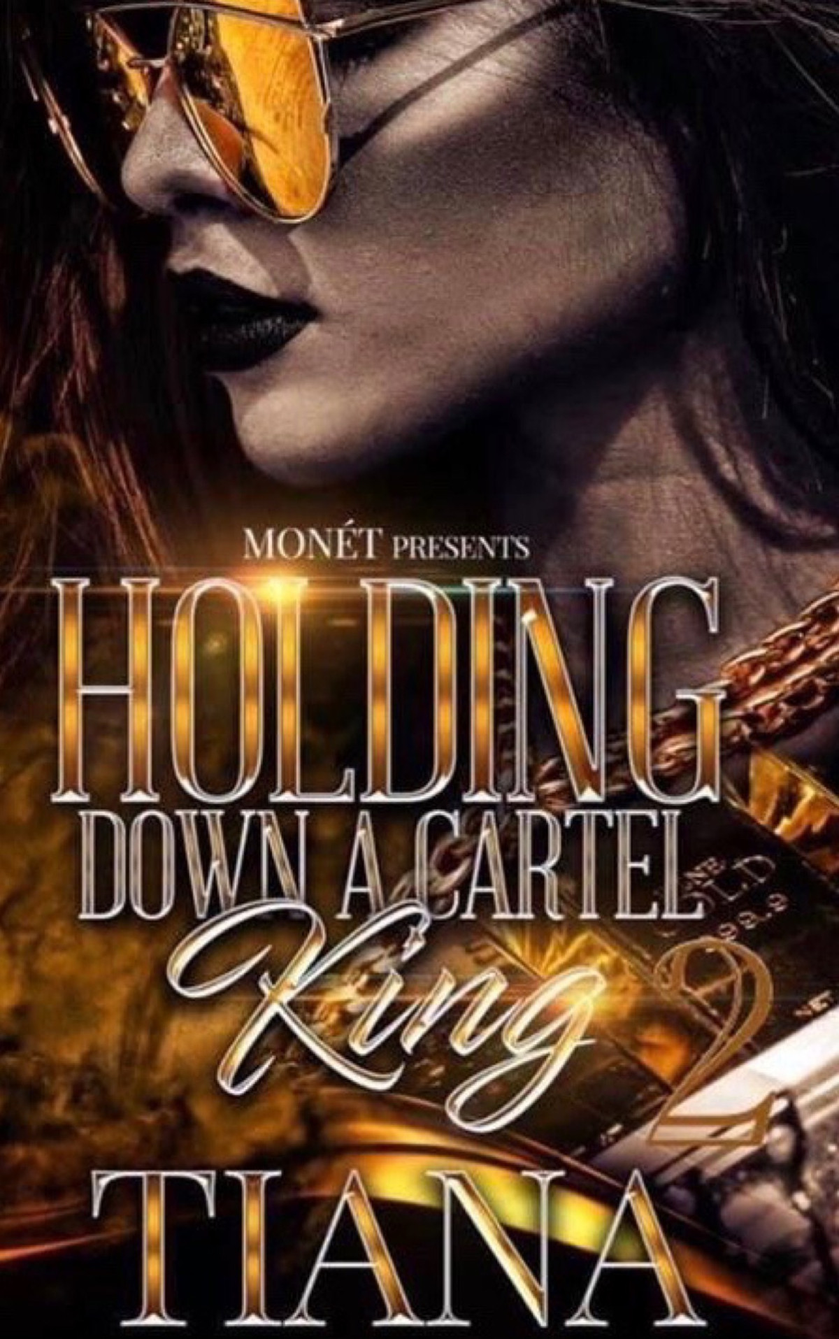 Holding Down A Cartel King 2 Tiana