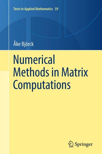 Numerical Methods In Matrix Computations 1st Edition Ke Bjrck