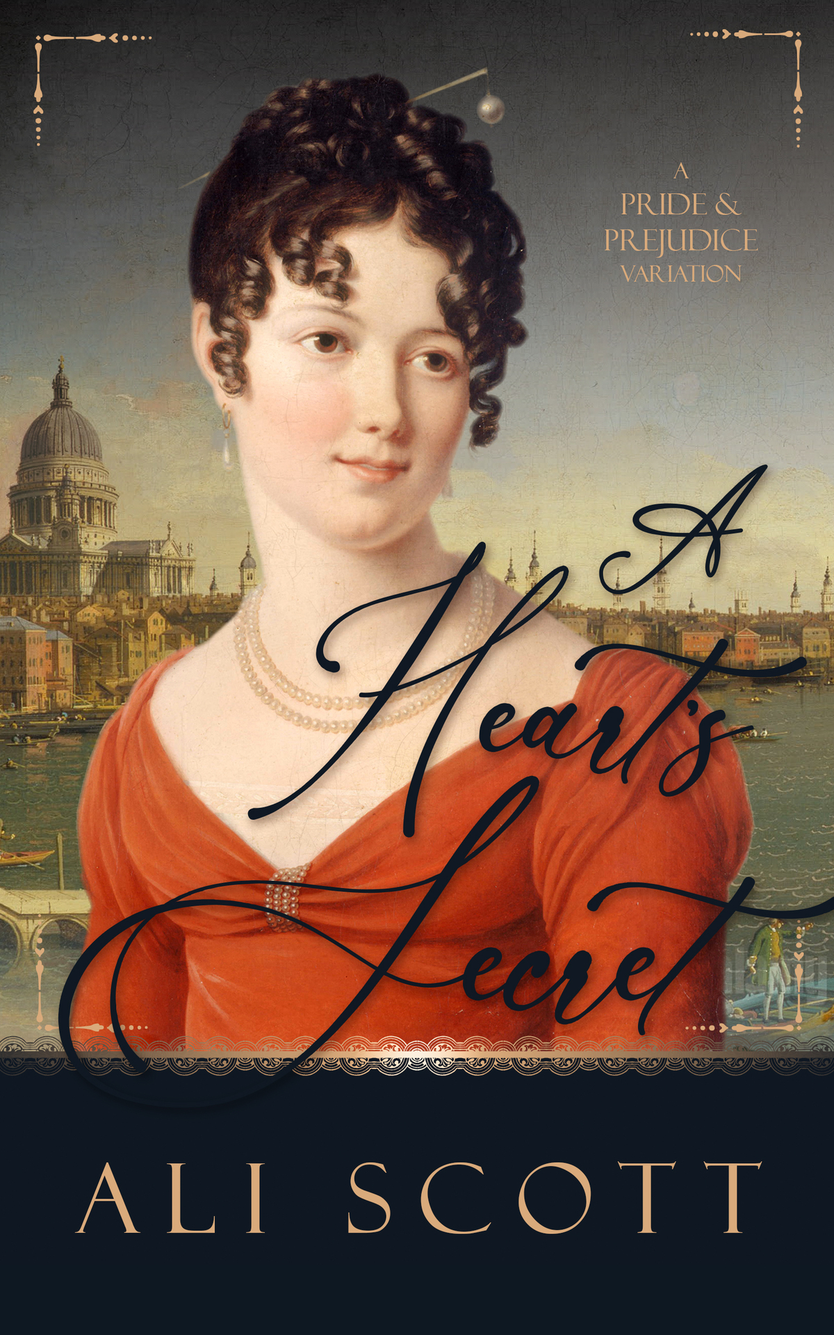 A Hearts Secret A Pride And Prejudice Variation In Want Of A Wife Ali Scott
