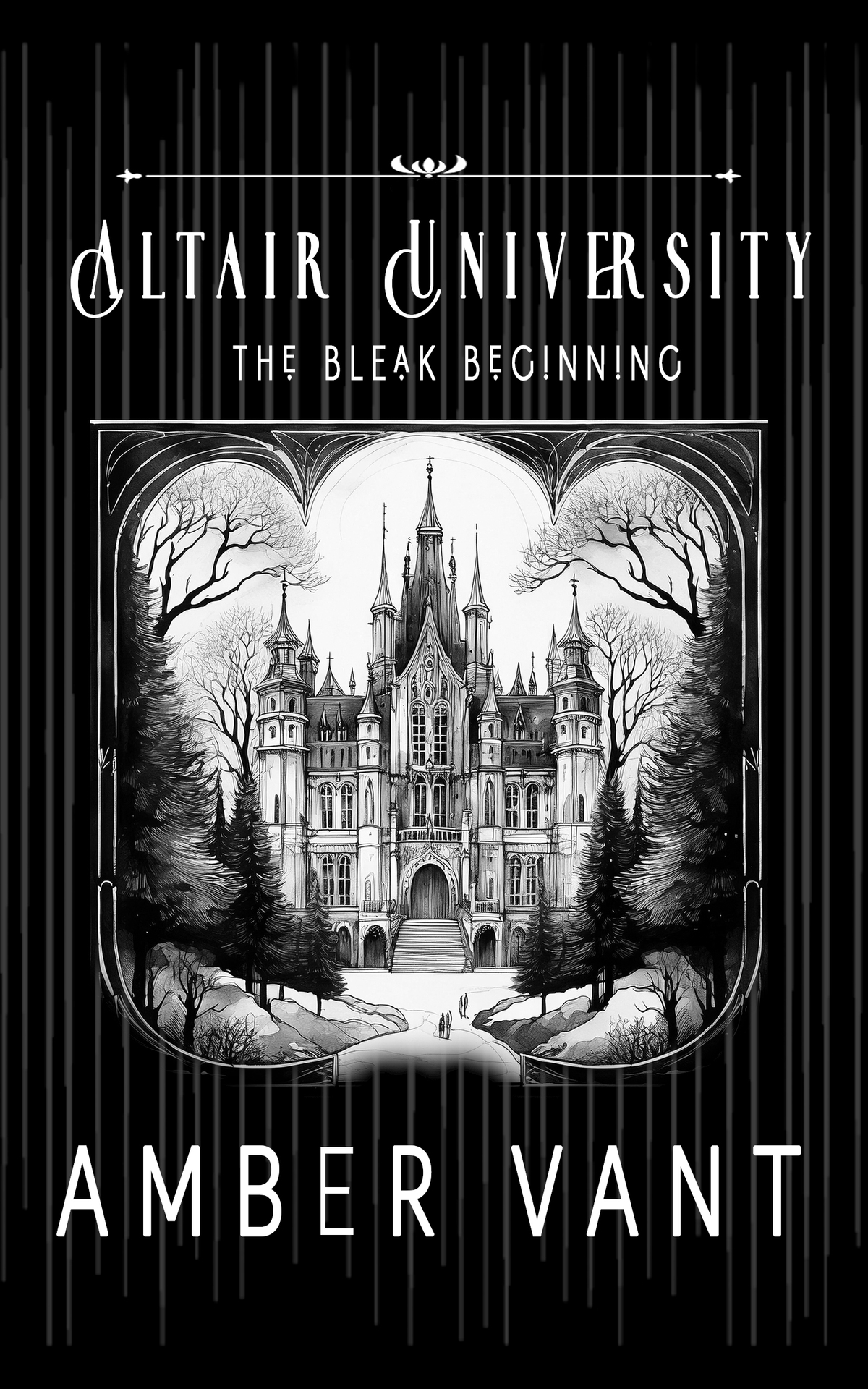 The Bleak Beginning Altair University Amber Vant