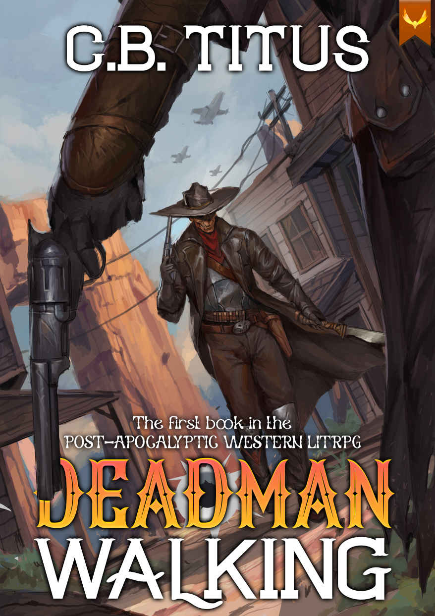 Deadman Walking A Litrpg Apocalypse Series Cb Titus Seersucker