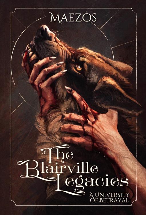 The Blairville Legacies A University Of Betrayal Maezos