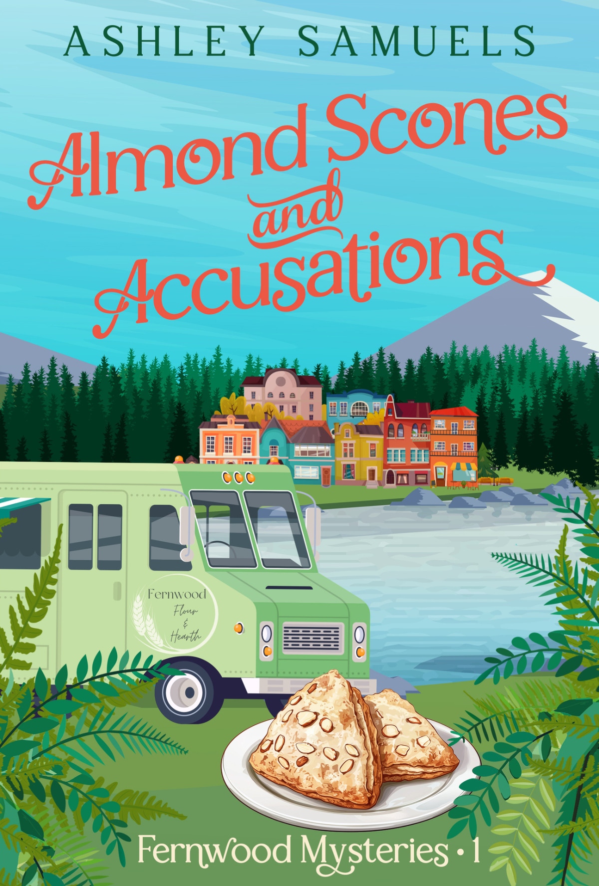 Almond Scones And Accusations The Fernwood Mysteries Book 1 Ashley Samuels