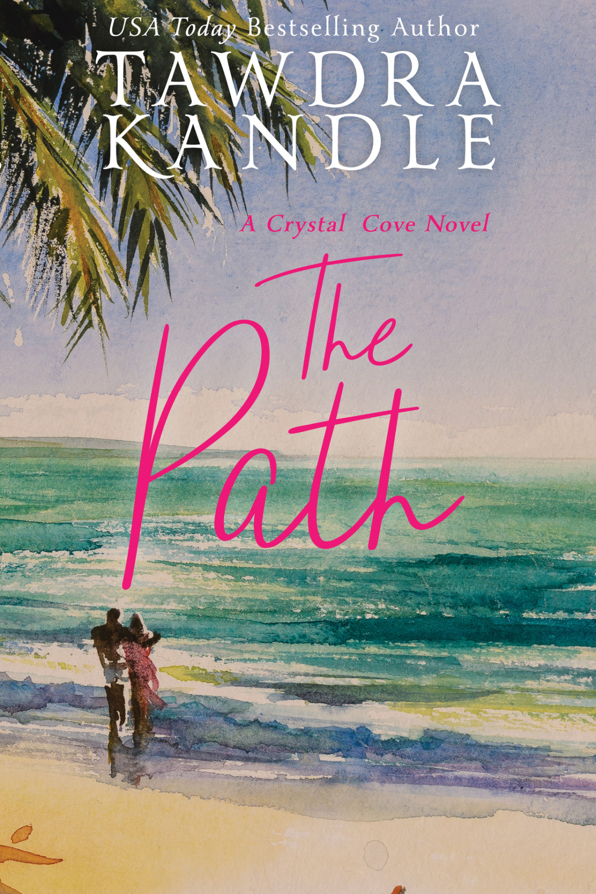 The Path Crystal Cove Book 3 Tawdra Kandle