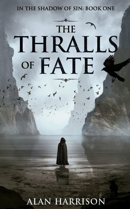 In The Shadow Of Sin 1 The Thralls Of Fate Alan Harrison