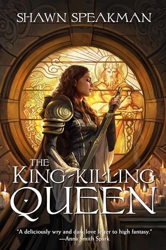 The Kingkilling Queen Shawn Speakman
