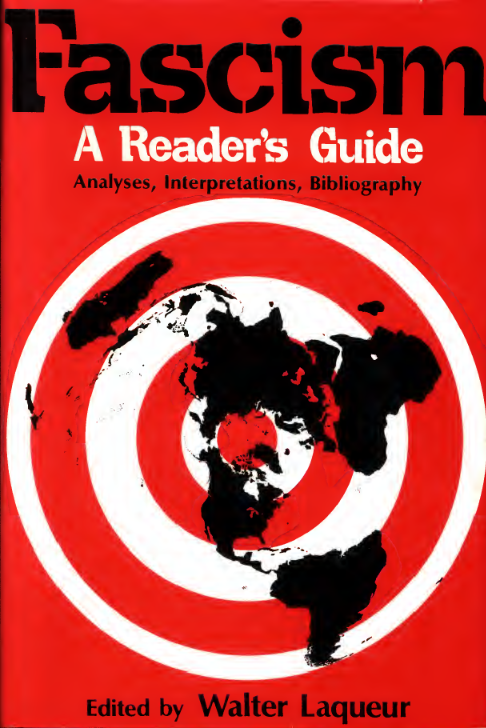 Fascism A Readers Guide Analyses Interpretations Bibliography Walter Laqueur