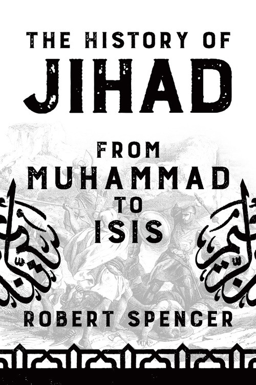 The History Of Jihad Robert Spencer