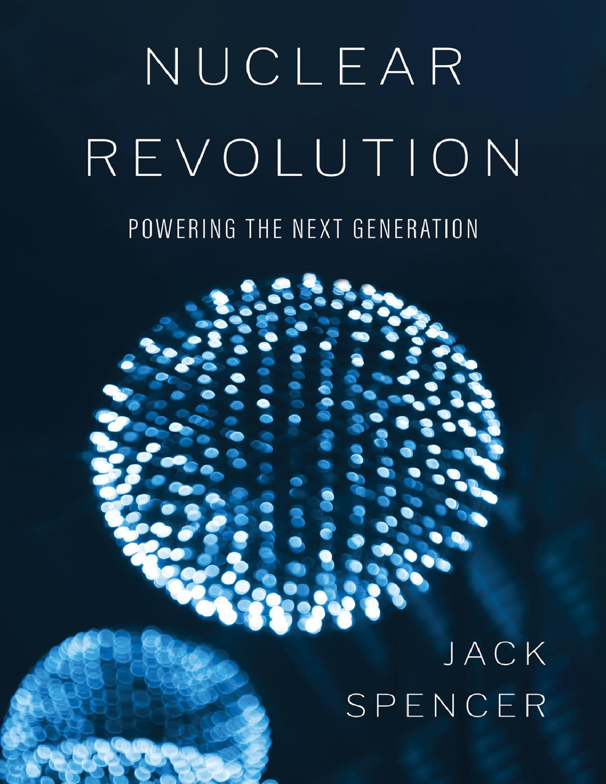 Nuclear Revolution Jack Spencer