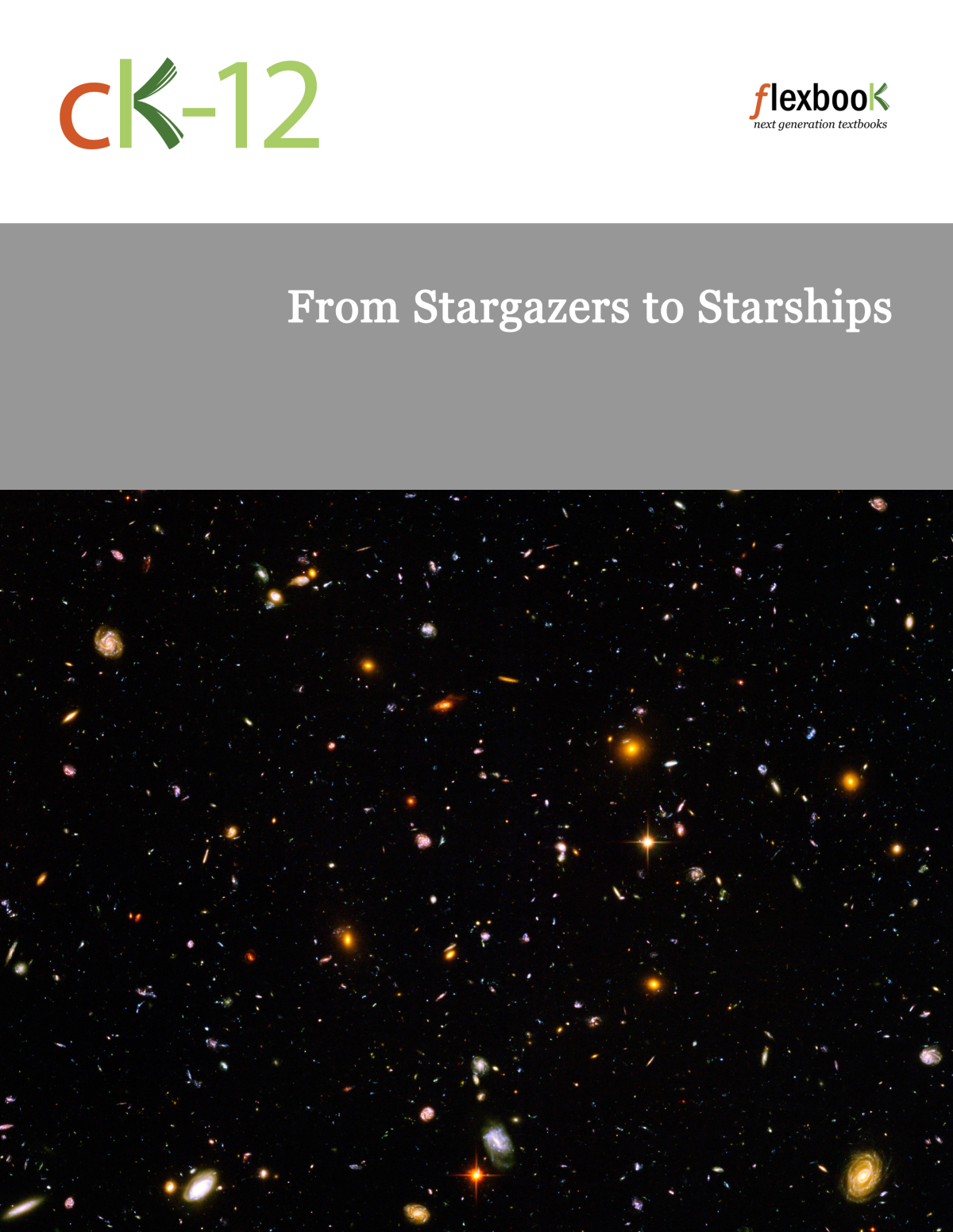 Physics From Stargazers To Starships Ck12 Foundation