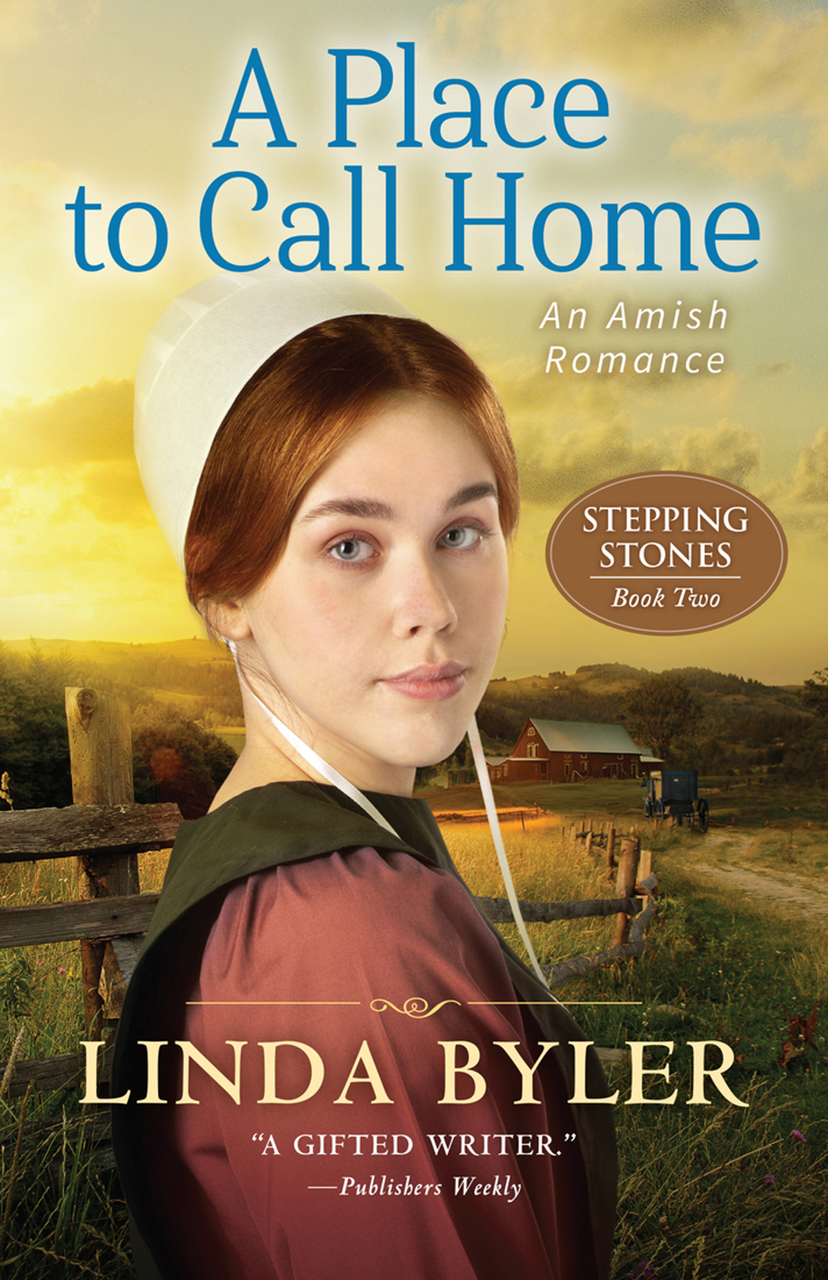 A Place To Call Home Linda Byler