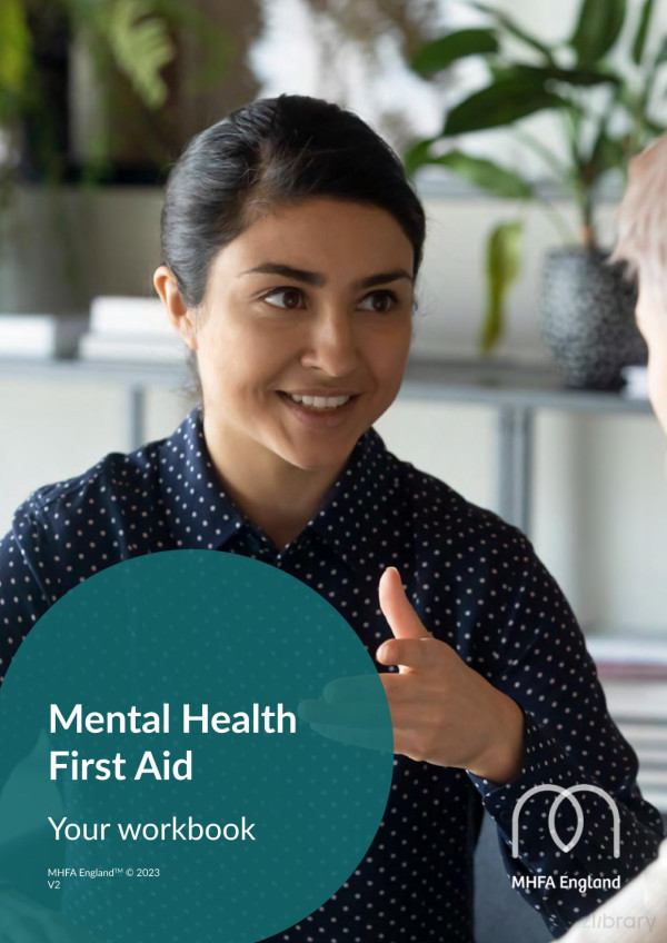 Mental Health First Aid Mhfa England Tm 2023 V2 Your Workbook 2nd Edition Mhfa England