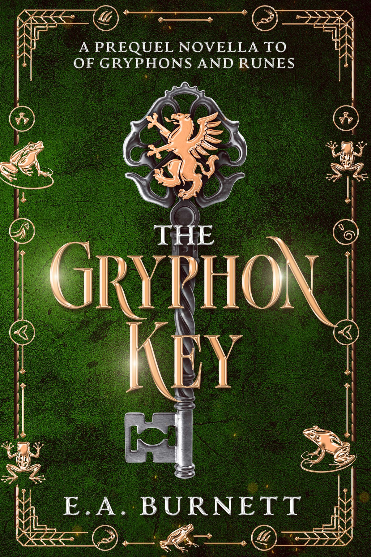The Gryphon Key A Prequel Novella To Enchantress Rising Trilogy Ea Burnett
