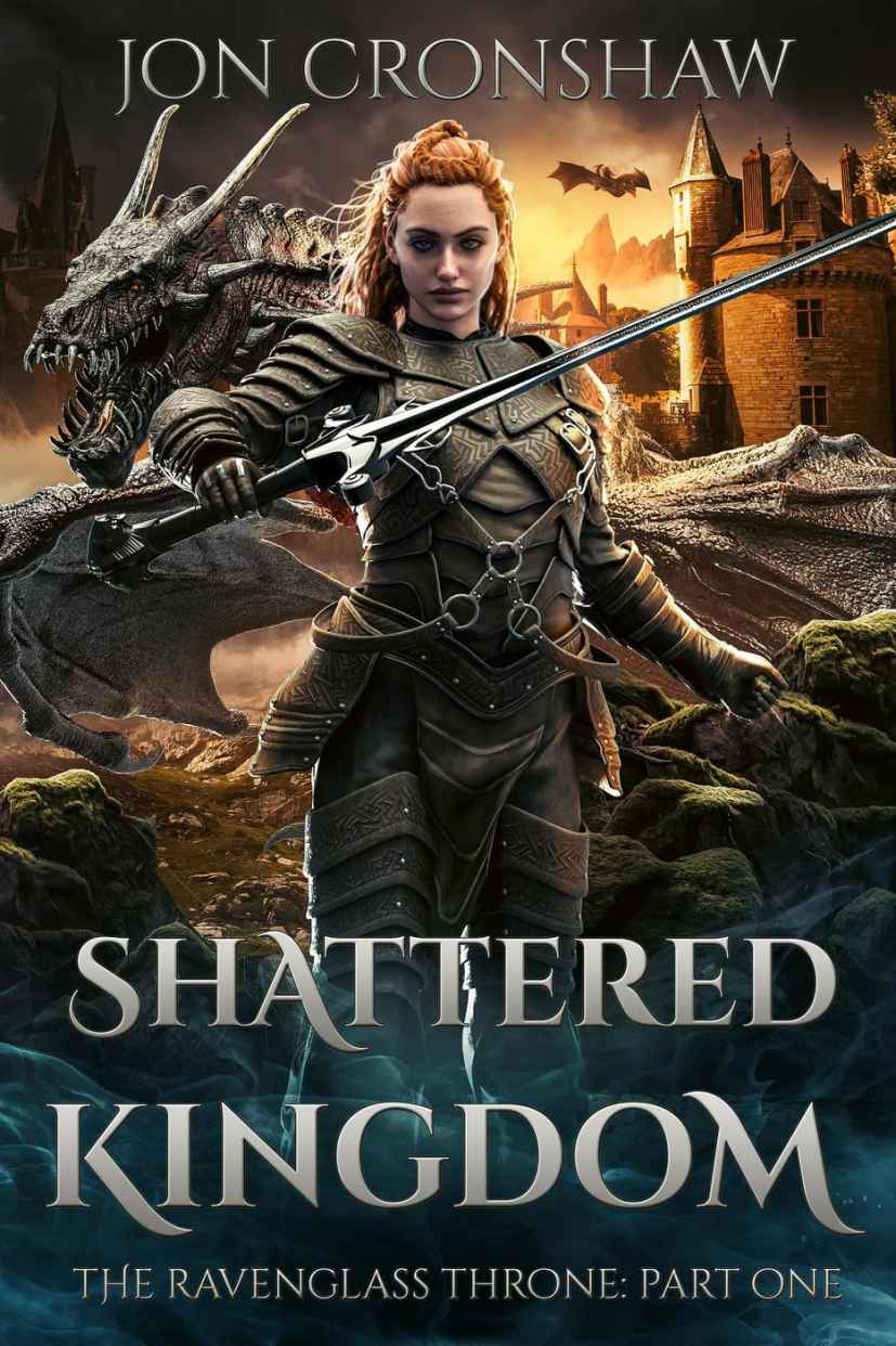 Shattered Kingdom The Ravenglass Throne 1 Jon Cronshaw