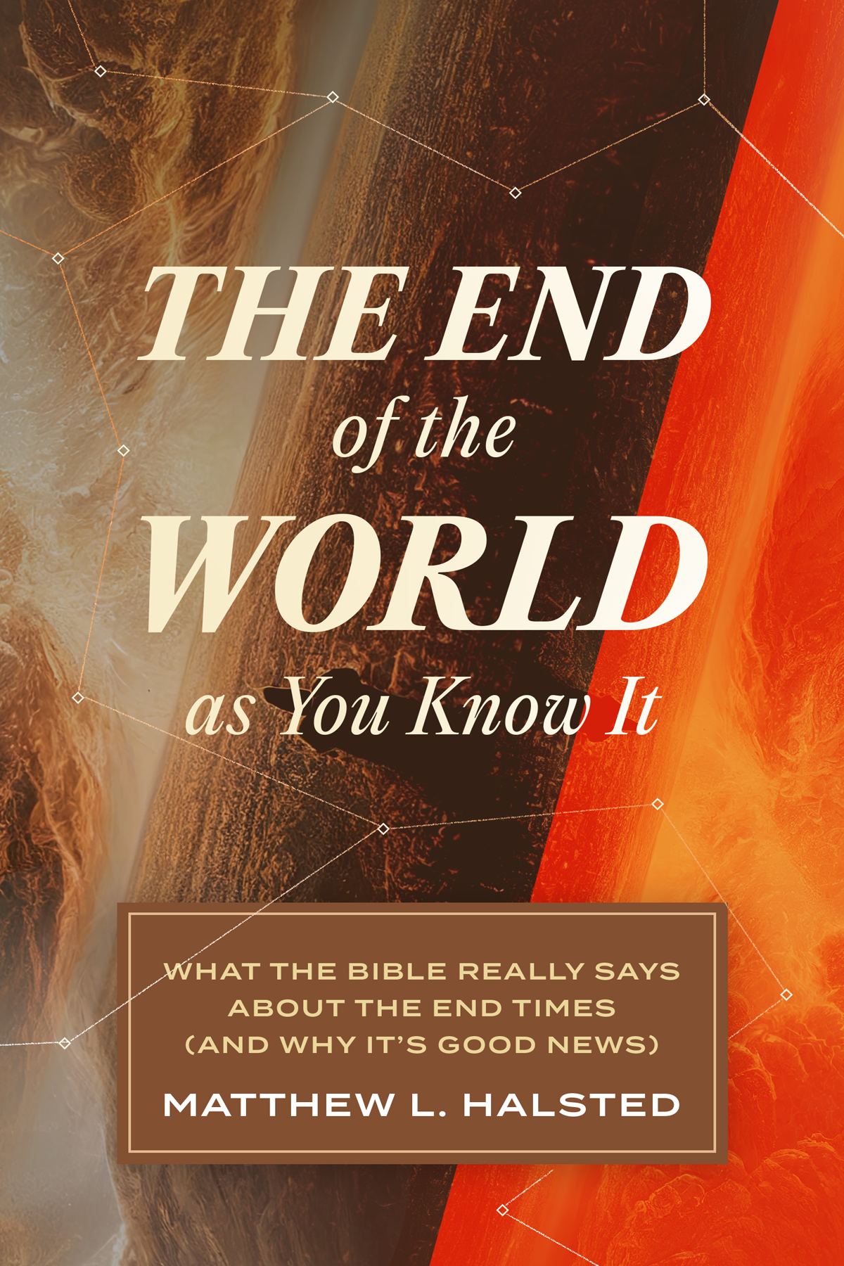 The End Of The World As You Know It Matthew L Halsted