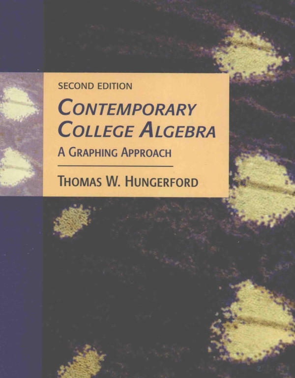 Contemporary College Algebra A Graphing Approach Second Edition 2005th Edition Thomas Whungerford