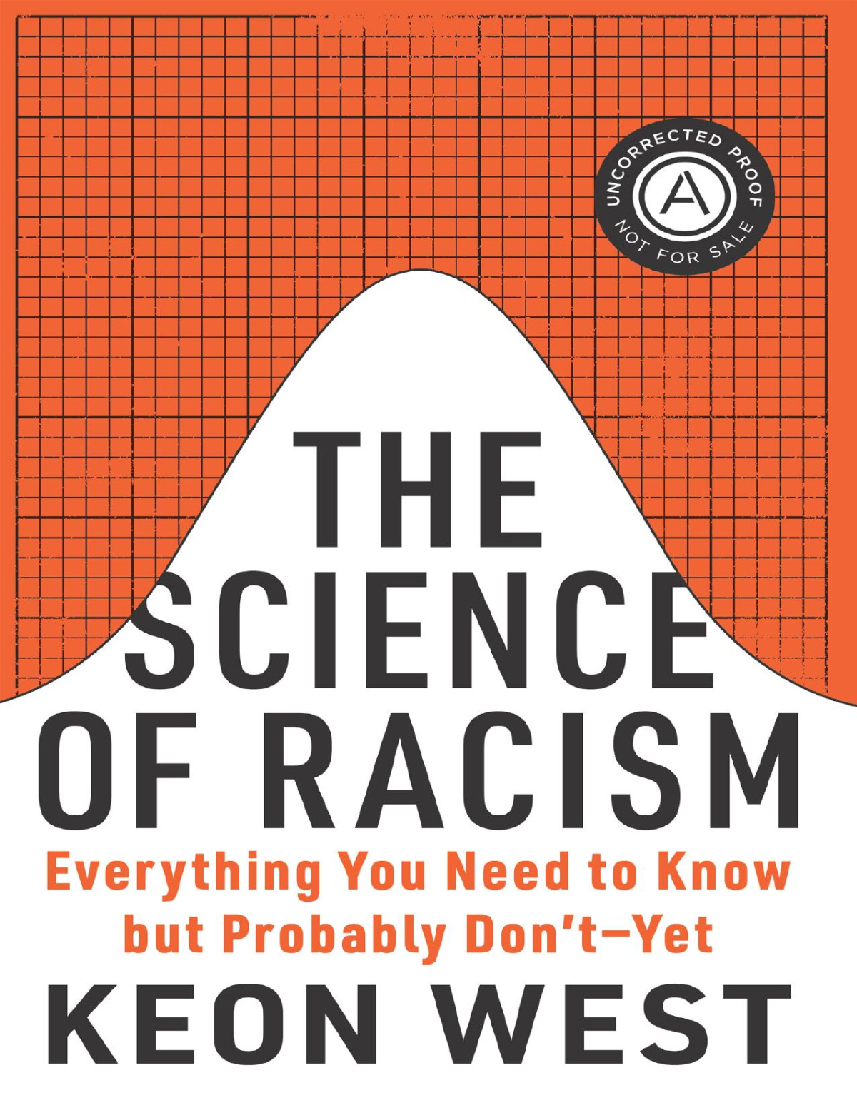The Science Of Racism Everything You Need To Know But Probably Dontyet Keon West