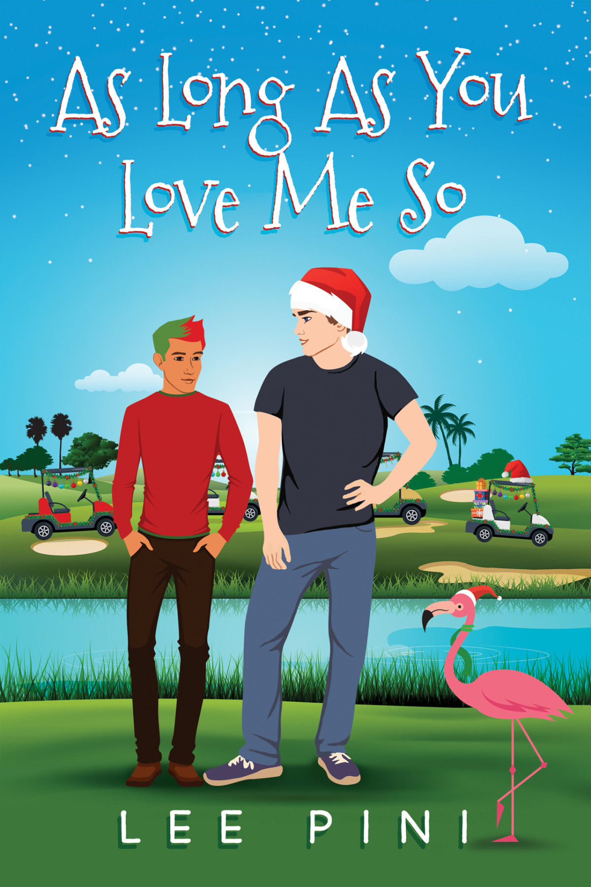 As Long As You Love Me So Camp Bay Lake Holiday Pini Lee