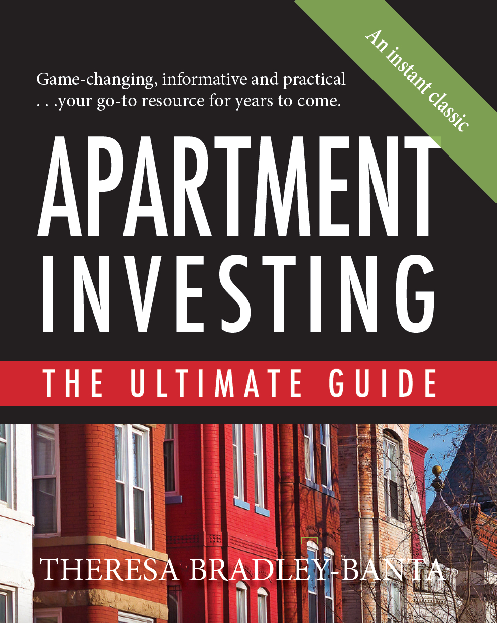 Apartment Investing The Ultimate Guide Theresa Bradleybanta