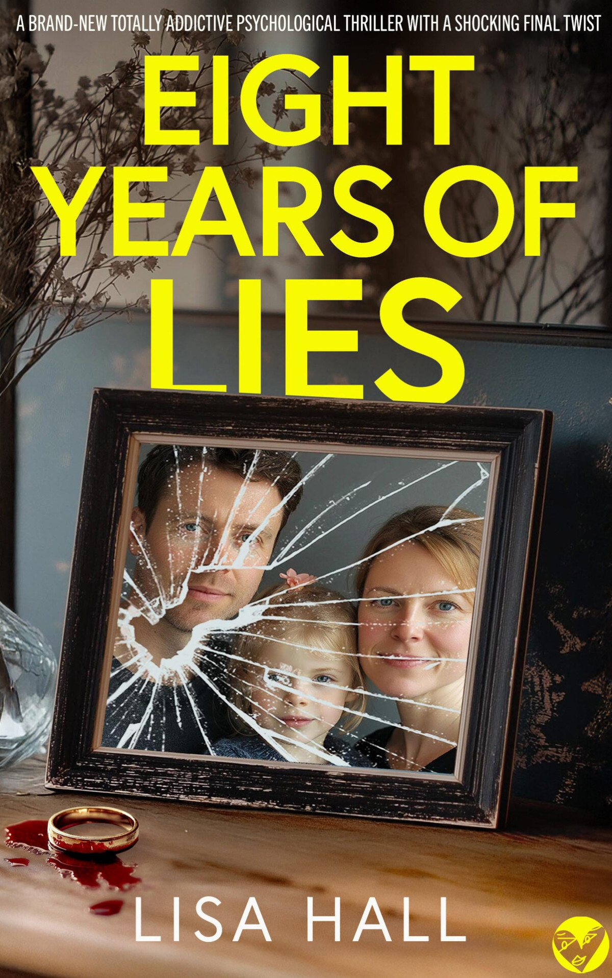 Eight Years Of Lies Lisa Hall