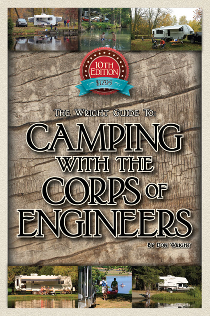 The Wright Guide To Camping With The Corps Of Engineers The Complete Guide To Campgrounds Built And Operated By The Us Army Corps Of Engineers Wright Guides Don Wright