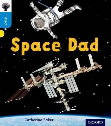 Oxford Reading Tree Infact Oxford Level 3 Space Dad Oxford Reading Tree Infact Uk Ed Catherine Baker