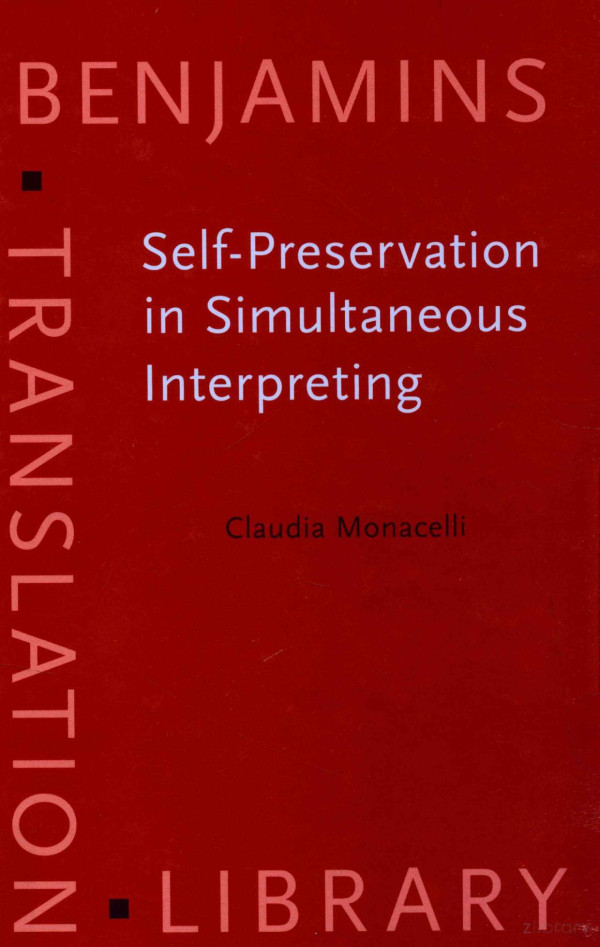 Selfpreservation In Simultaneous Interpreting Surviving The Role 2009th Edition Claudia Monacelli