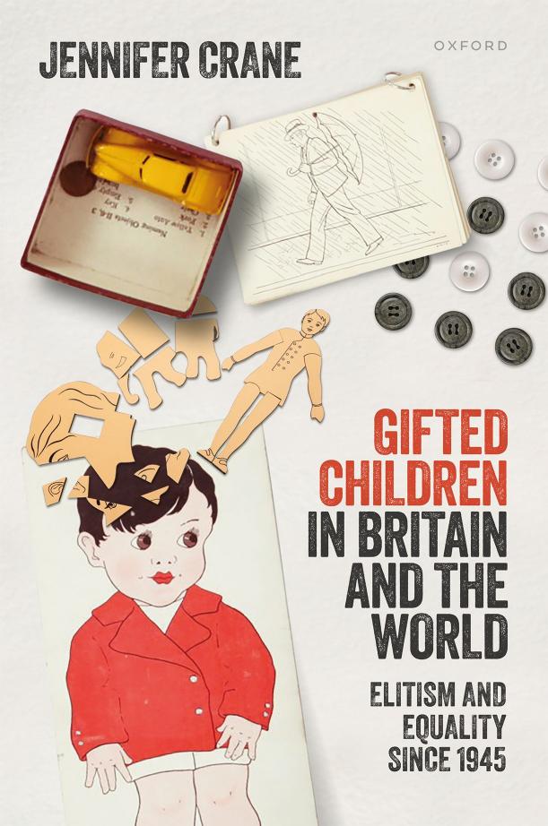 Gifted Children In Britain And The World Elitism And Equality Since 1945 Jennifer Crane