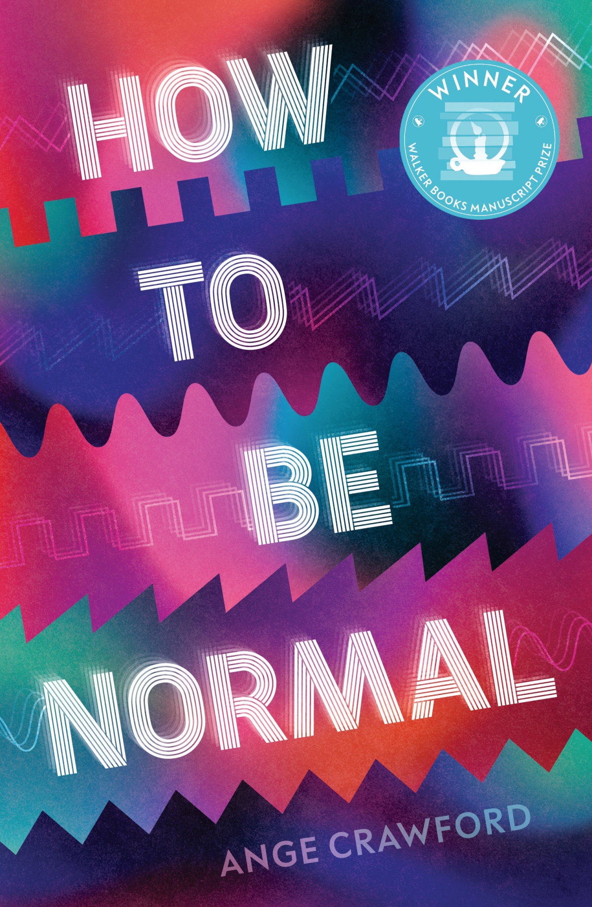 How To Be Normal Ange Crawford