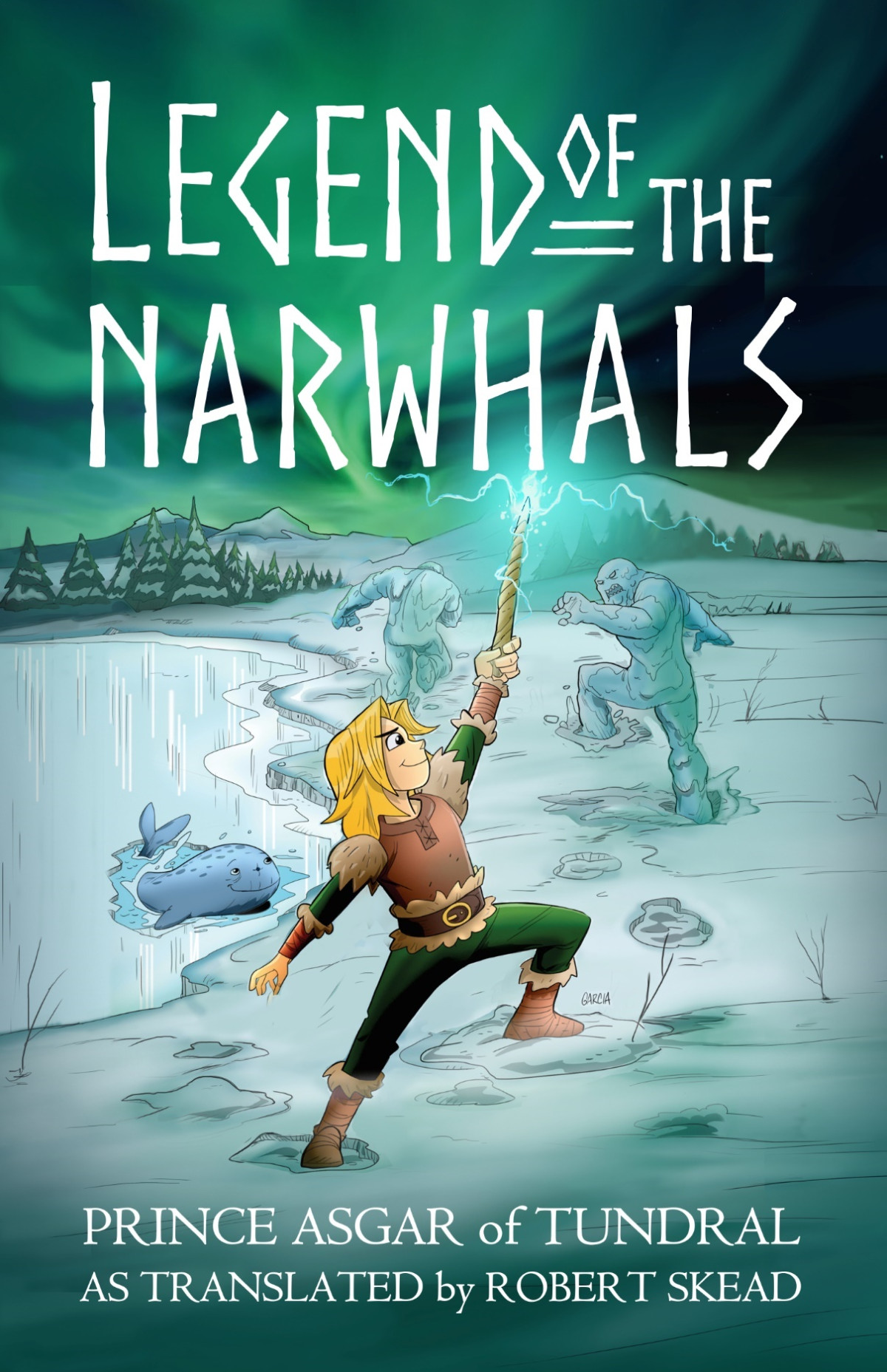 Legend Of The Narwhals Robert Skead
